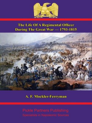 cover image of The Life of a Regimental Officer During the Great War &#8212; 1793-1815